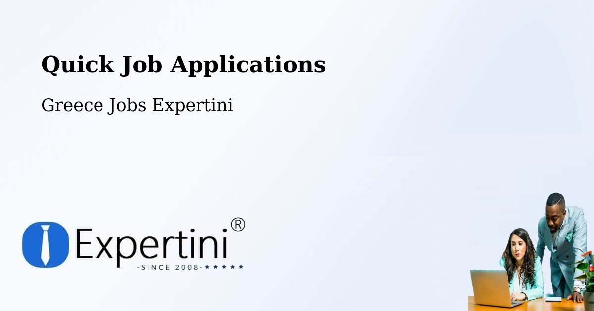 Quick Apply Feature – Ágios Pétros - Greece Jobs Expertini